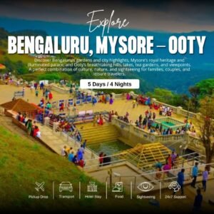 Bengaluru–Mysore–Ooty Tour Package