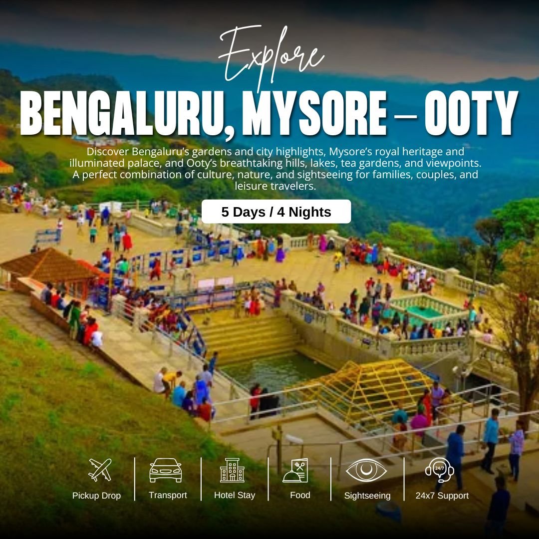 Bengaluru–Mysore–Ooty Tour Package