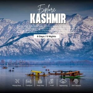 Kashmir Tour Package: 6 Days / 5 Nights (Srinagar – Gulmarg – Sonmarg – Pahalgam)