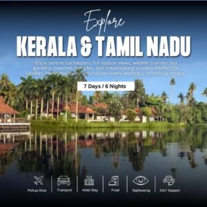 Kerala & Tamil Nadu Tour Package_ 7 Days _ 6 Nights