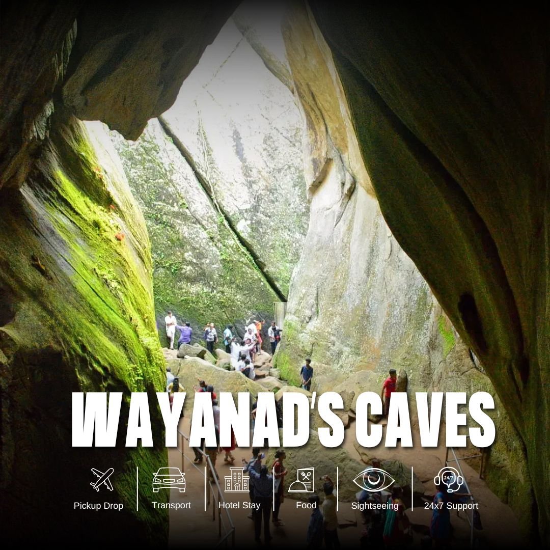 Wayanad’s caves Tour Package